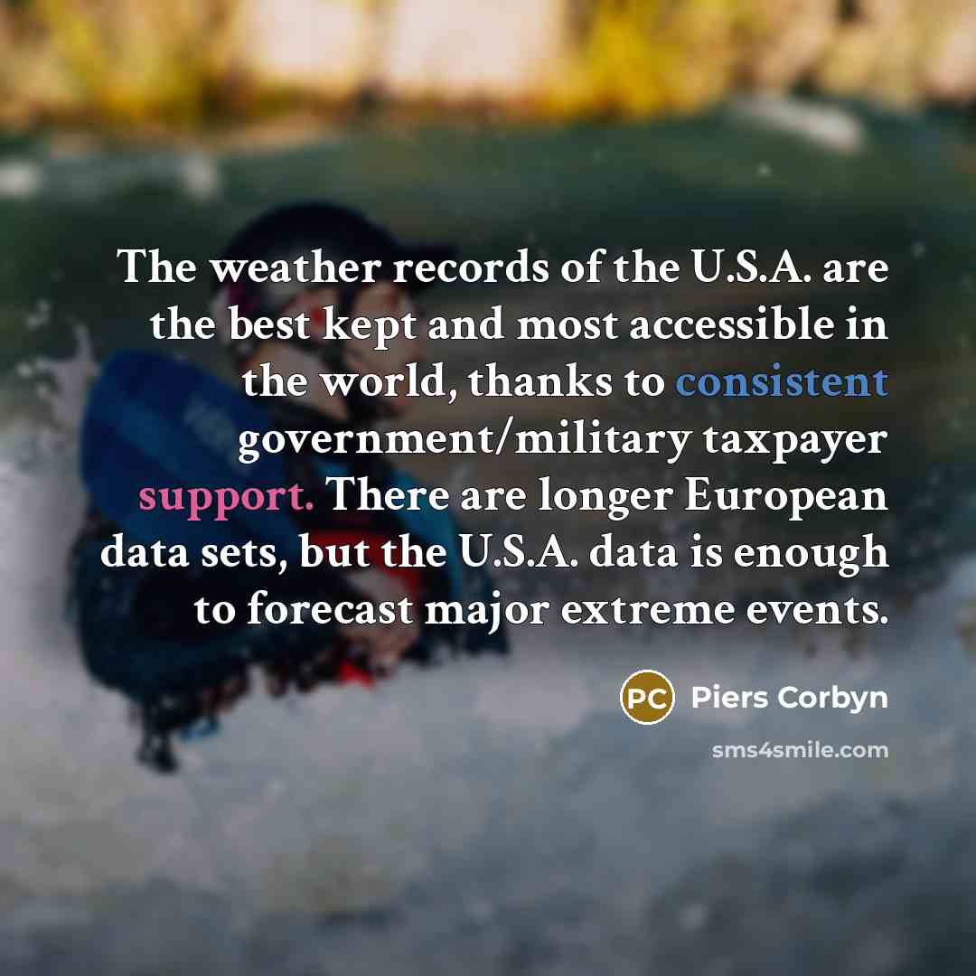 “The weather records of the U.S.A. are the best kept…” quote by Piers Corbyn