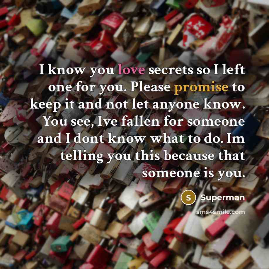 “I know you love secrets so I left one for…” quote by Superman