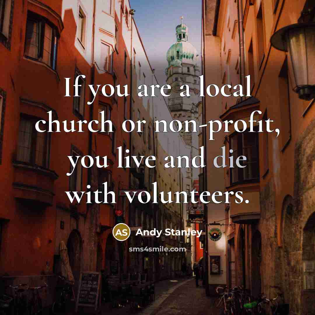 “If you are a local church or non-profit, you live…” quote by Andy Stanley