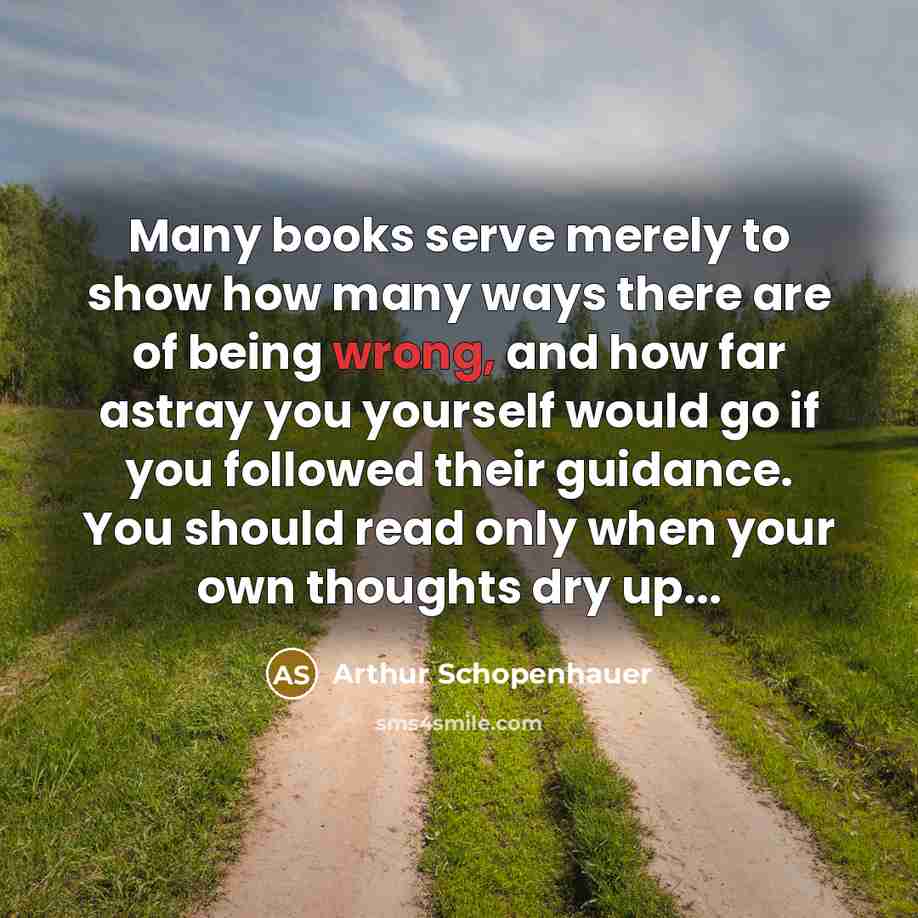 “Many books serve merely to show how many ways there…” quote by Arthur Schopenhauer