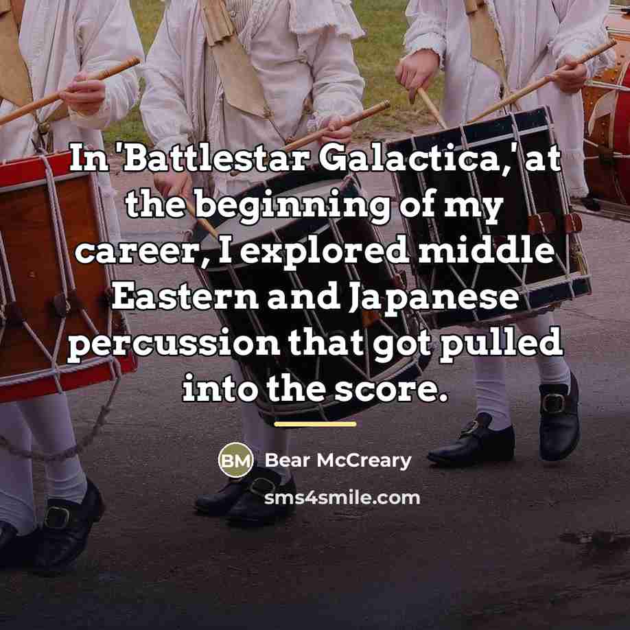 “In 'Battlestar Galactica,' at the beginning of my career, I…” quote by Bear McCreary