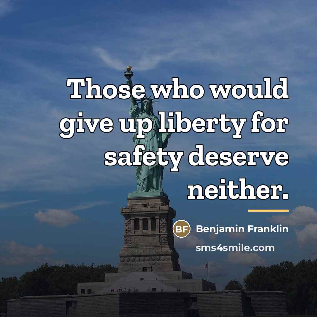 “Those who would give up liberty for safety deserve neither.…” quote by Benjamin Franklin