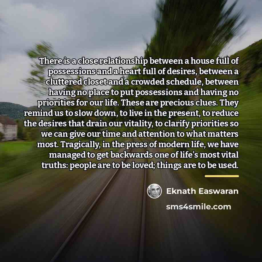 “There is a close relationship between a house full of…” quote by Eknath Easwaran