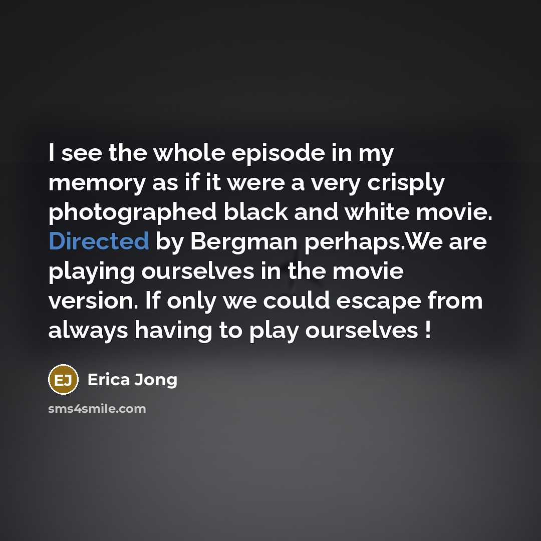 “I see the whole episode in my memory as if…” quote by Erica Jong