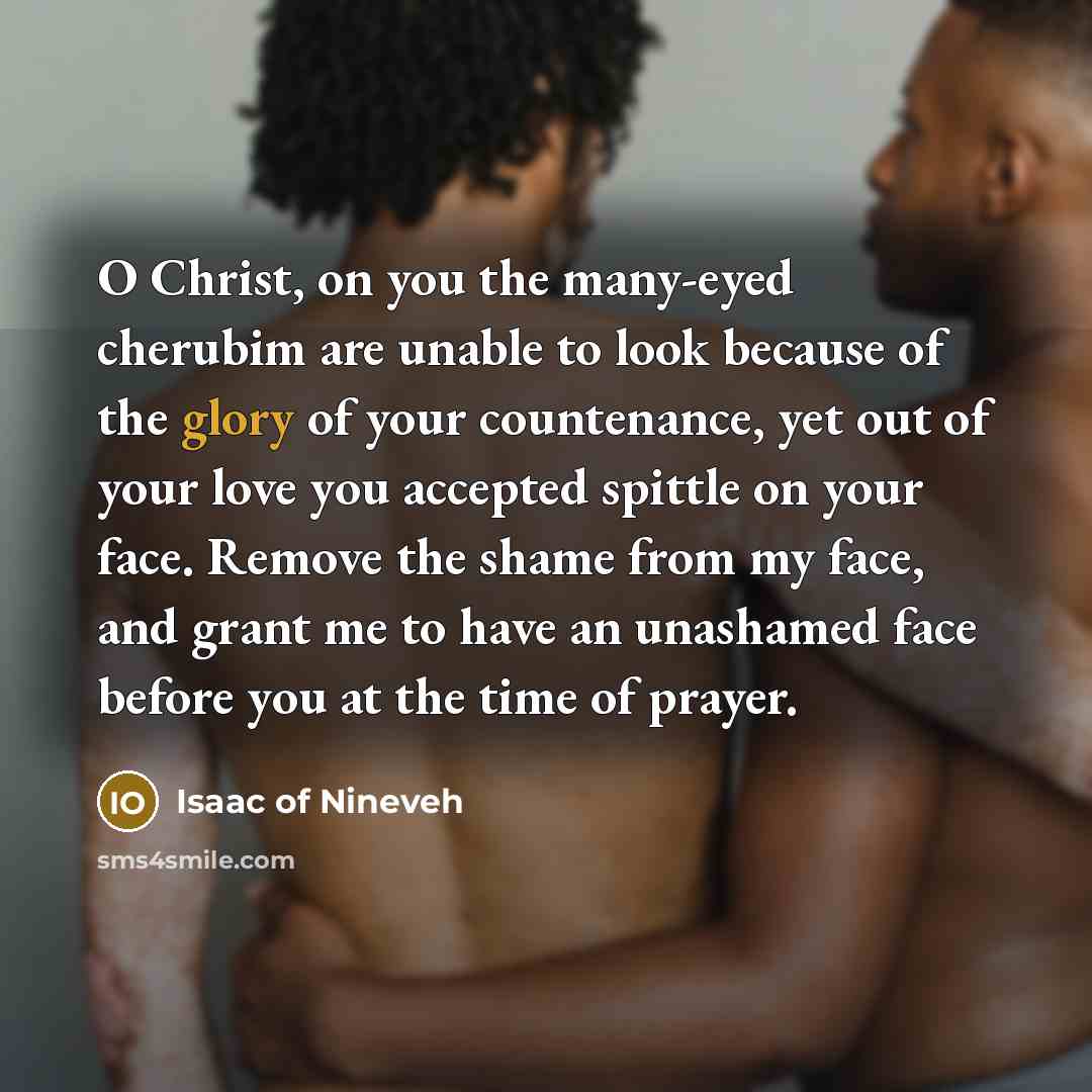 “O Christ, on you the many-eyed cherubim are unable to…” quote by Isaac of Nineveh