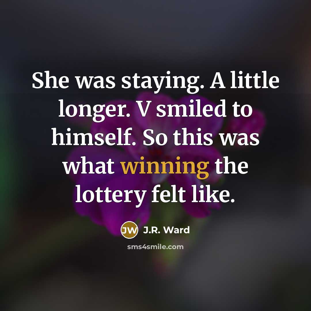 “She was staying. A little longer. V smiled to himself.…” quote by J.R. Ward