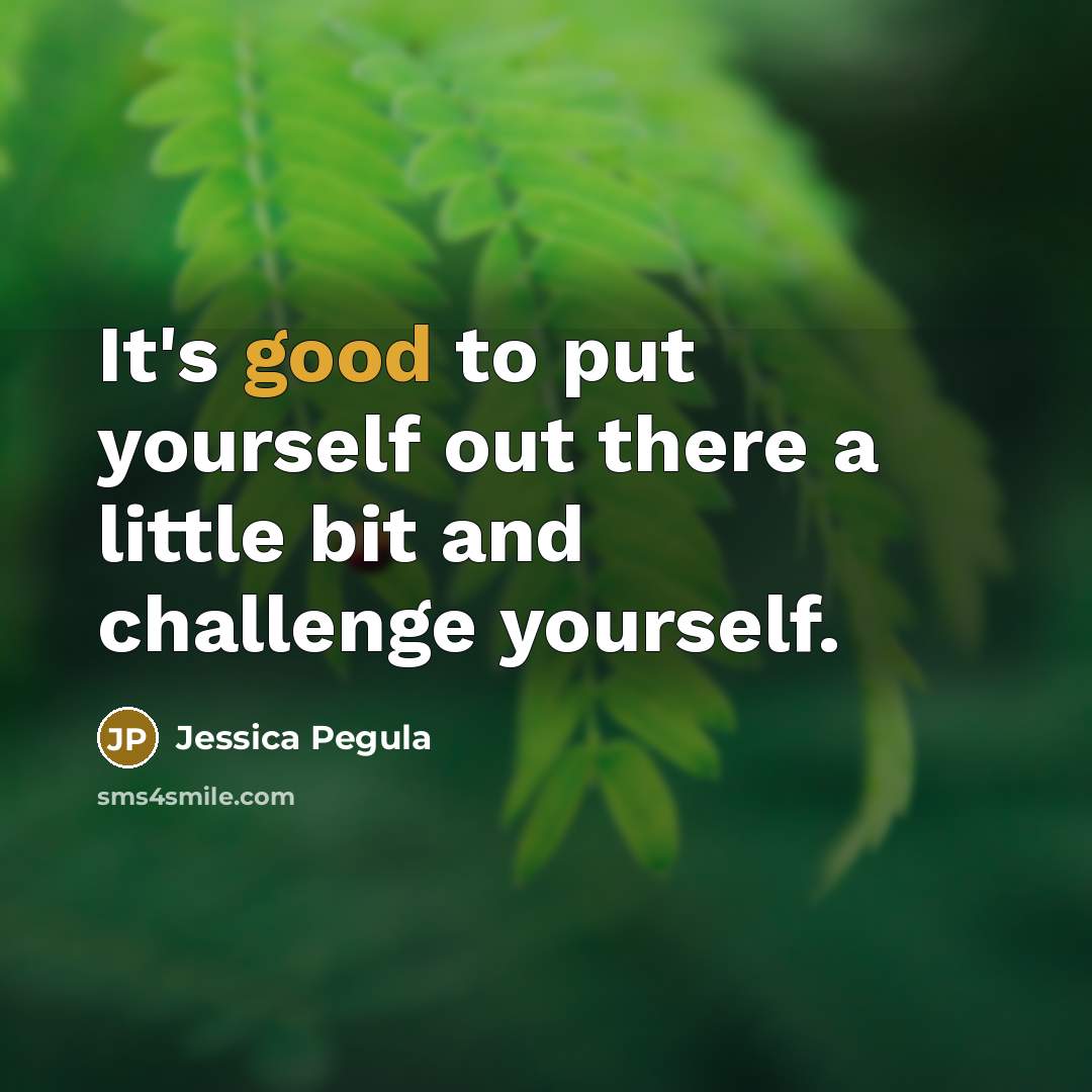 “It's good to put yourself out there a little bit…” quote by Jessica Pegula