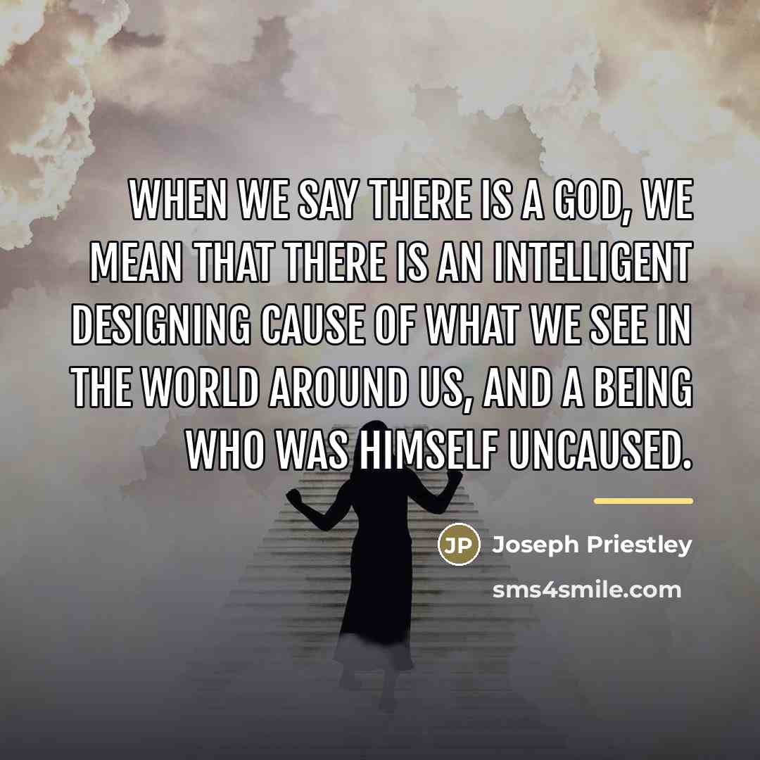 “When we say there is a GOD, we mean that…” quote by Joseph Priestley