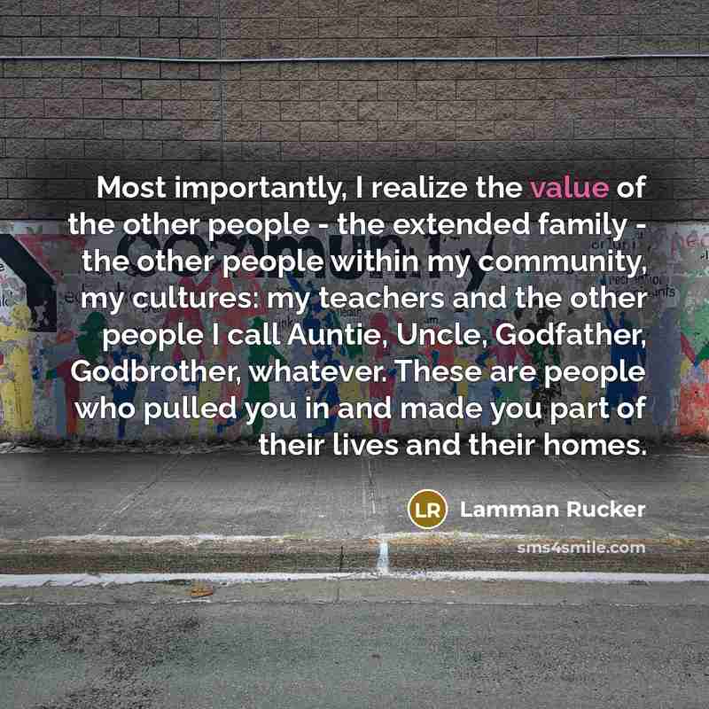 “Most importantly, I realize the value of the other people…” quote by Lamman Rucker