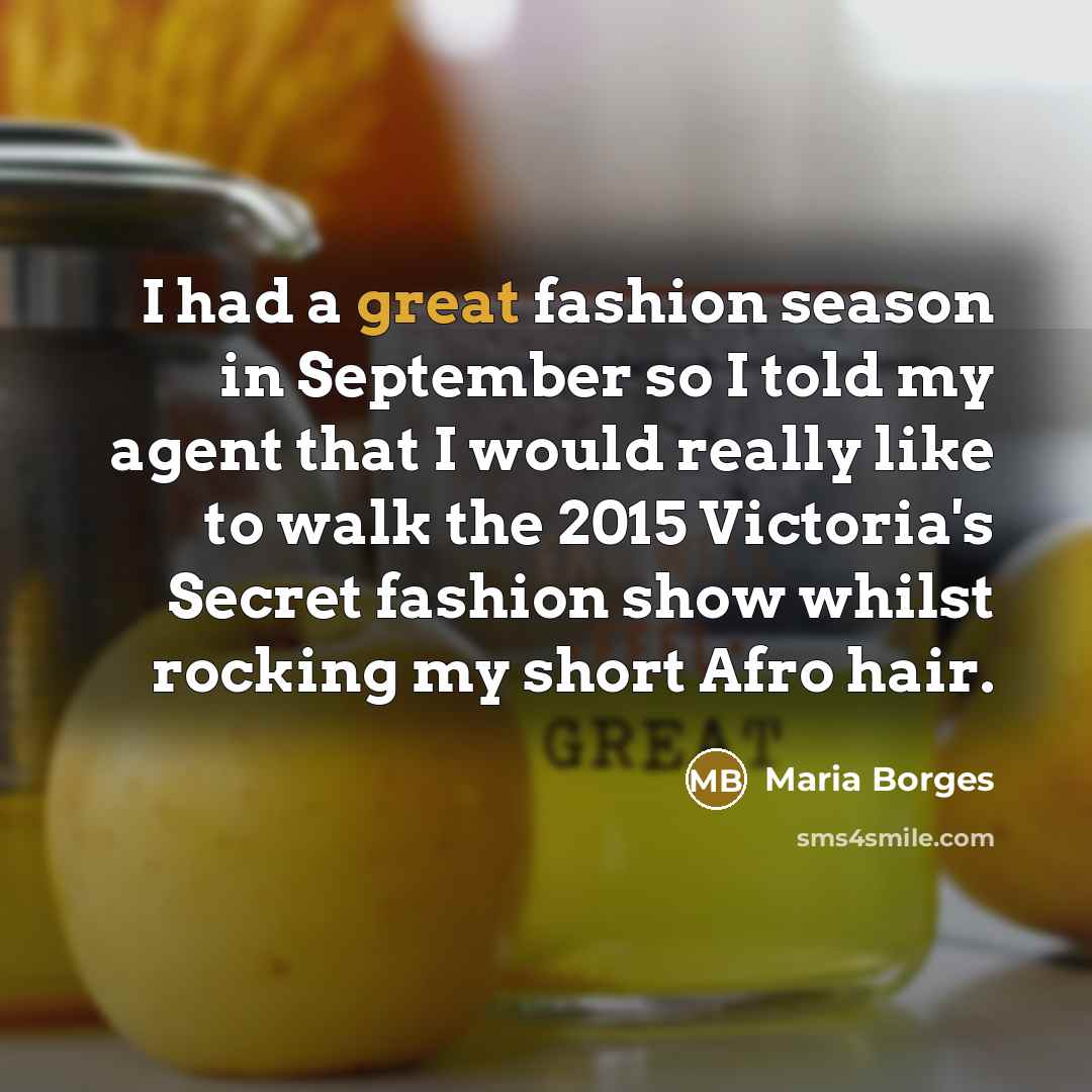 “I had a great fashion season in September so I…” quote by Maria Borges