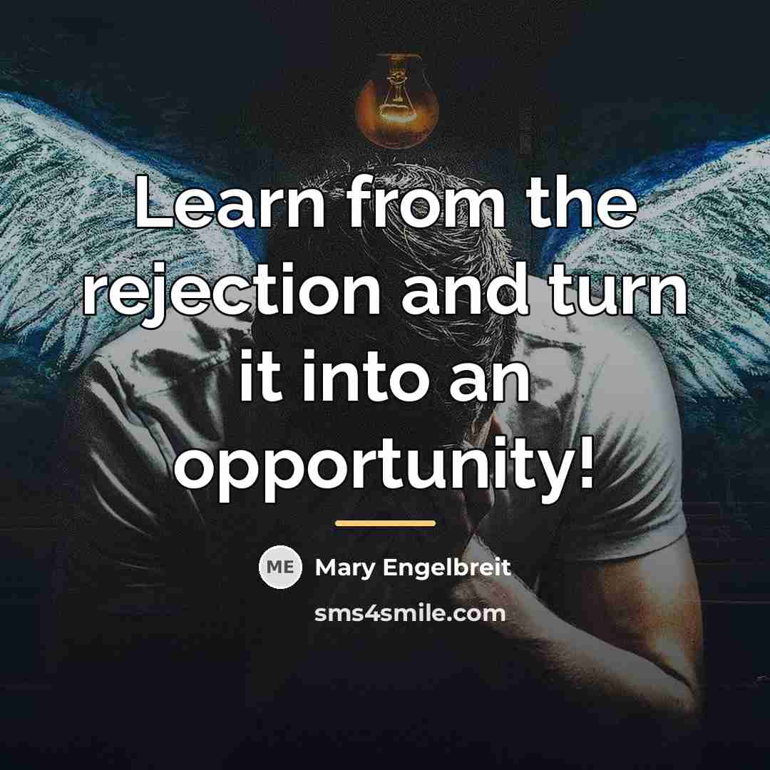 “Learn from the rejection and turn it into an opportunity!…” quote by Mary Engelbreit