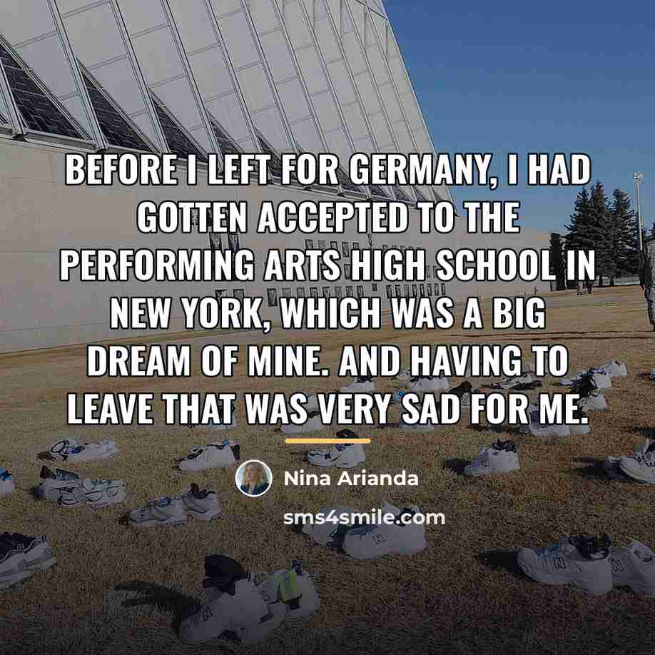 “Before I left for Germany, I had gotten accepted to…” quote by Nina Arianda