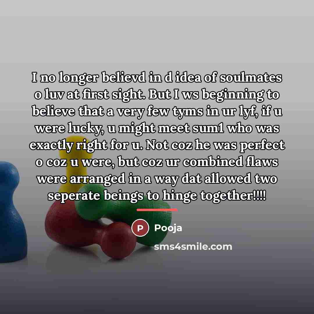 “I no longer believd in d idea of soulmates o…” quote by Pooja