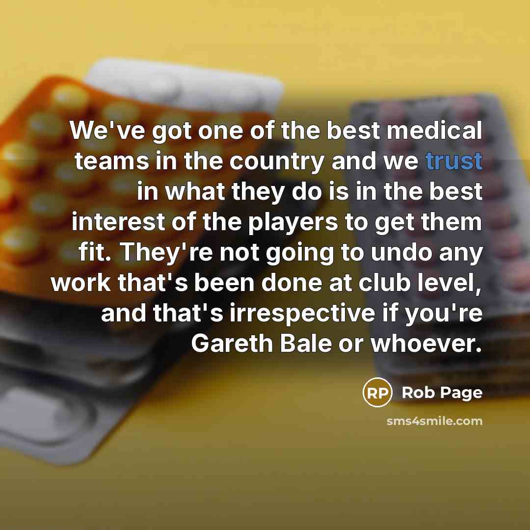 “We've got one of the best medical teams in the…” quote by Rob Page
