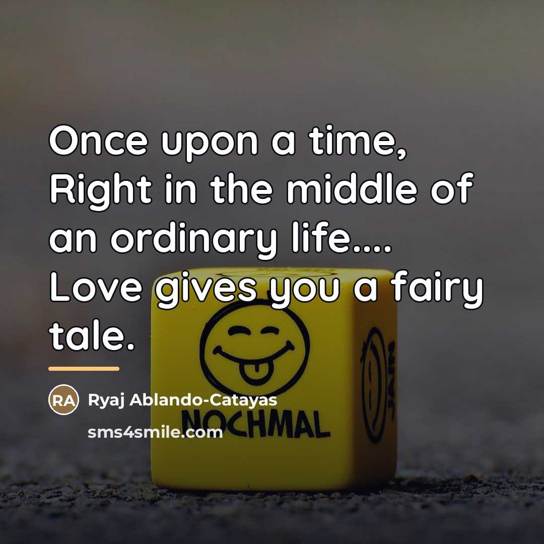 “Once upon a time, Right in the middle of an…” quote by Ryaj Ablando-Catayas