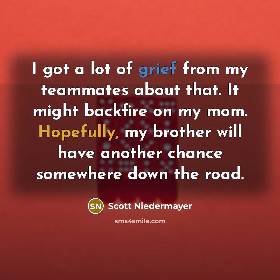“I got a lot of grief from my teammates about…” quote by Scott Niedermayer