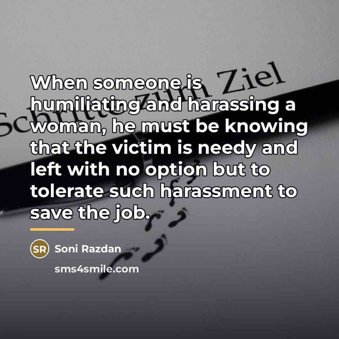“When someone is humiliating and harassing a woman, he must…” quote by Soni Razdan