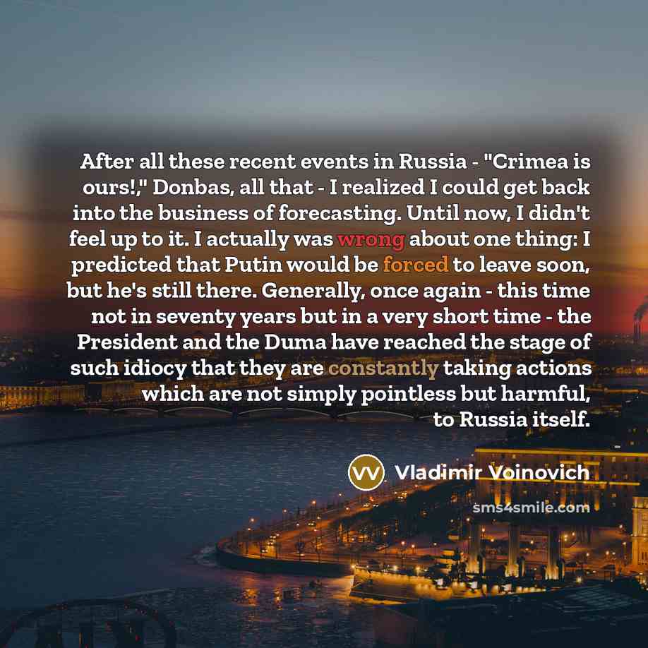 “After all these recent events in Russia - "Crimea is…” quote by Vladimir Voinovich