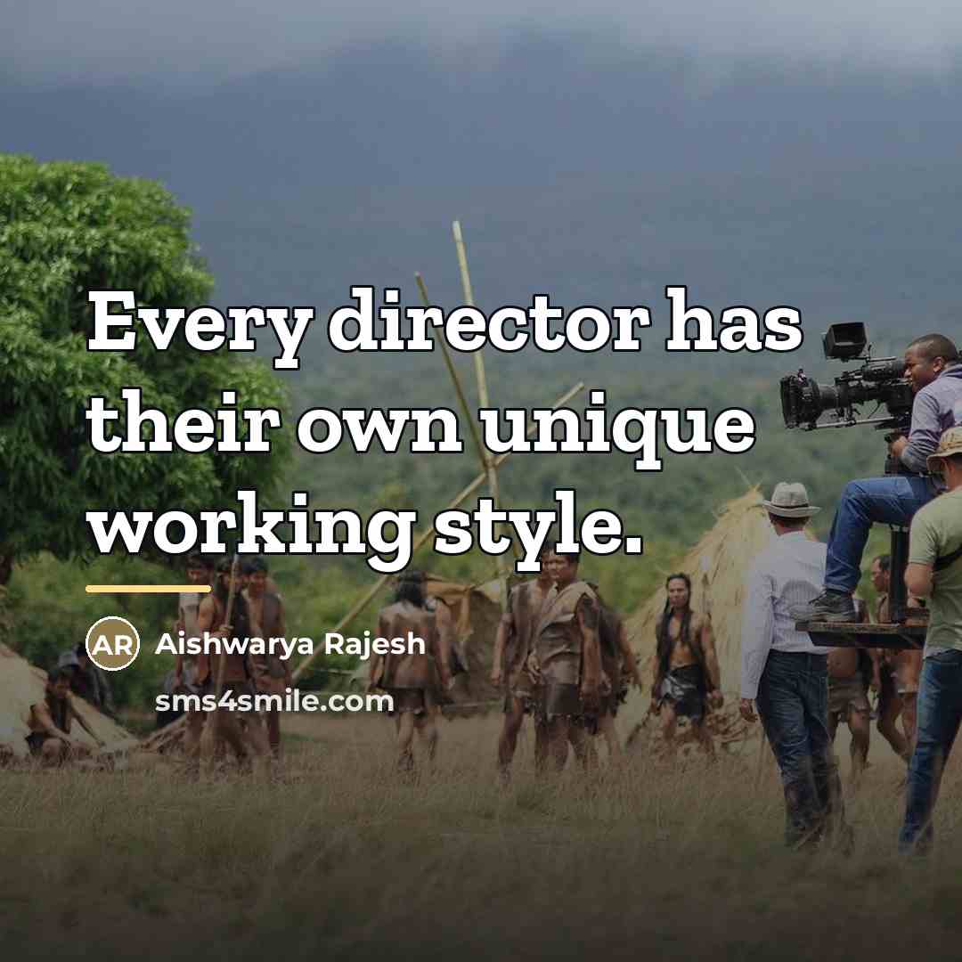 “Every director has their own unique working style.…” quote by Aishwarya Rajesh