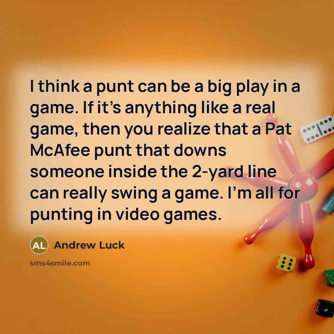 “I think a punt can be a big play in…” quote by Andrew Luck