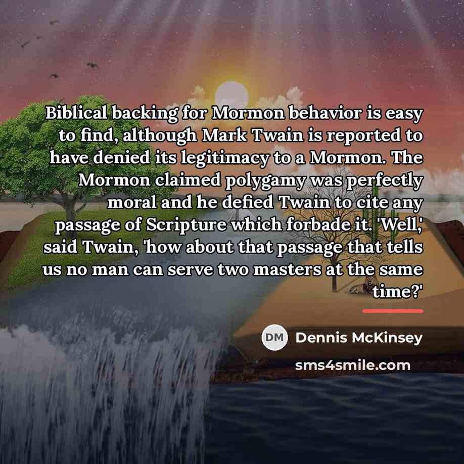 “Biblical backing for Mormon behavior is easy to find, although…” quote by Dennis McKinsey