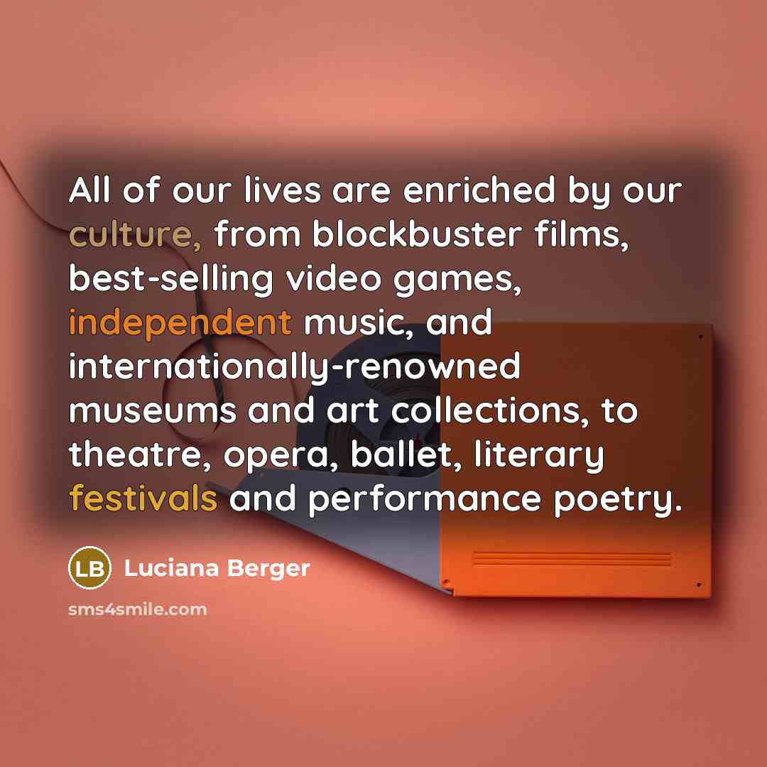 “All of our lives are enriched by our culture, from…” quote by Luciana Berger