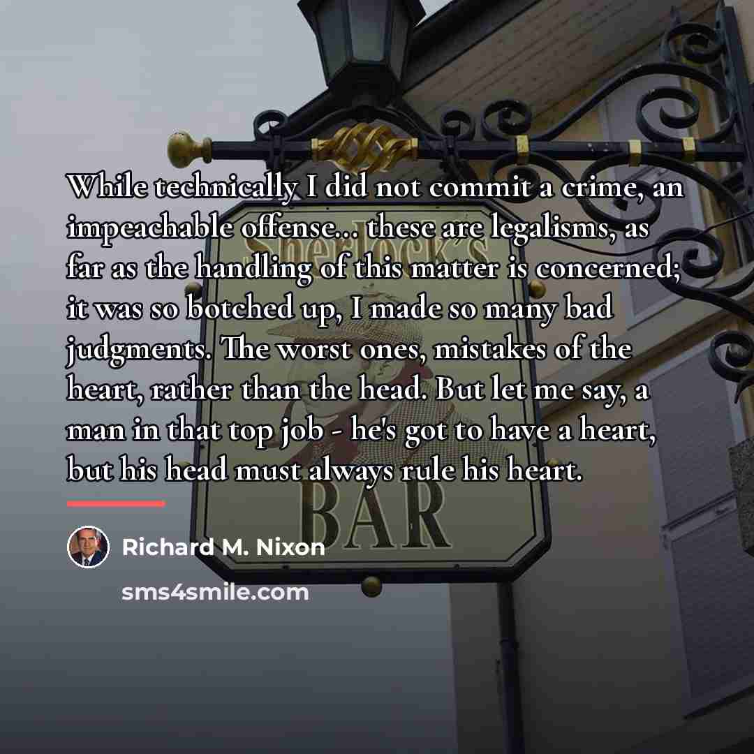 “While technically I did not commit a crime, an impeachable…” quote by Richard M. Nixon