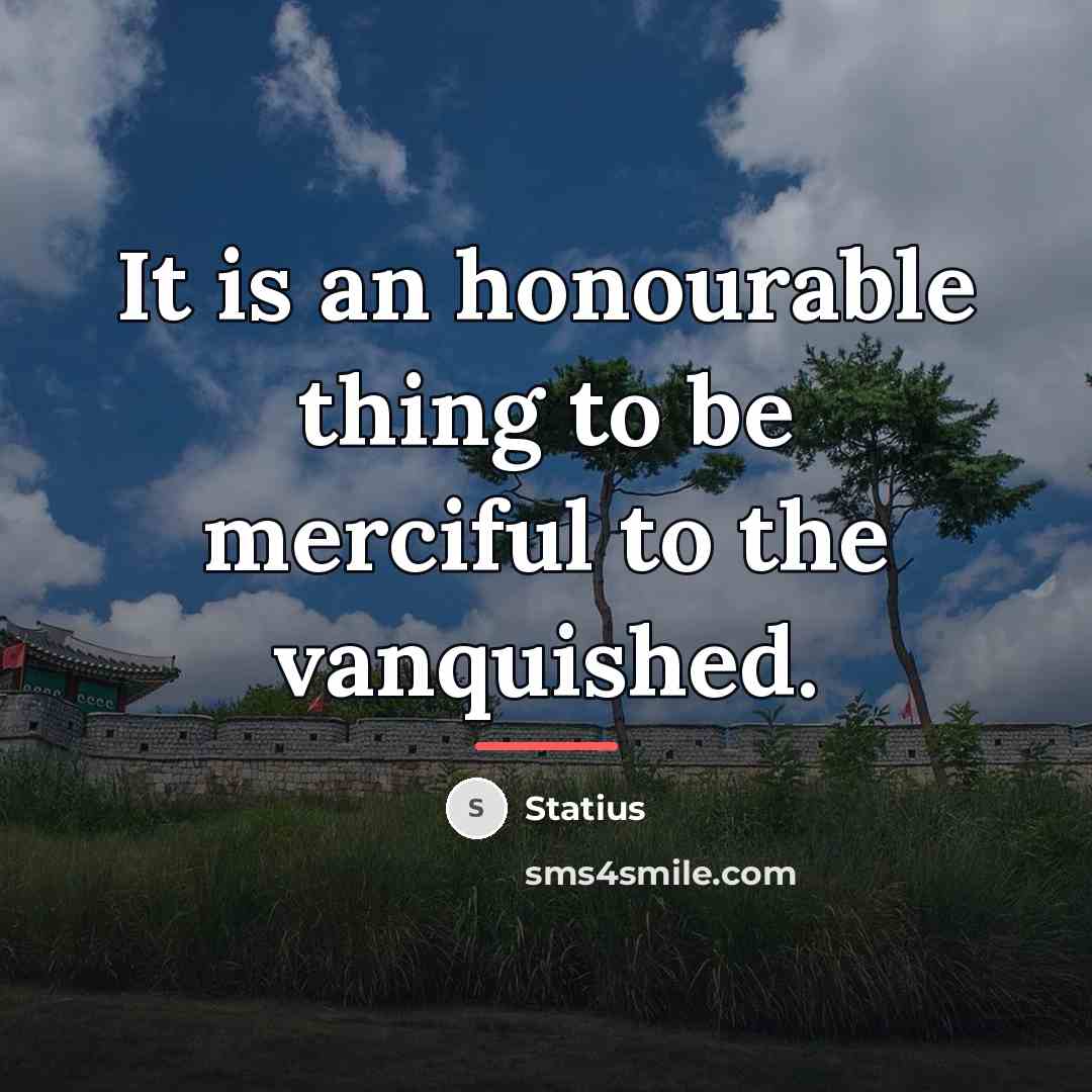 “It is an honourable thing to be merciful to the…” quote by Statius