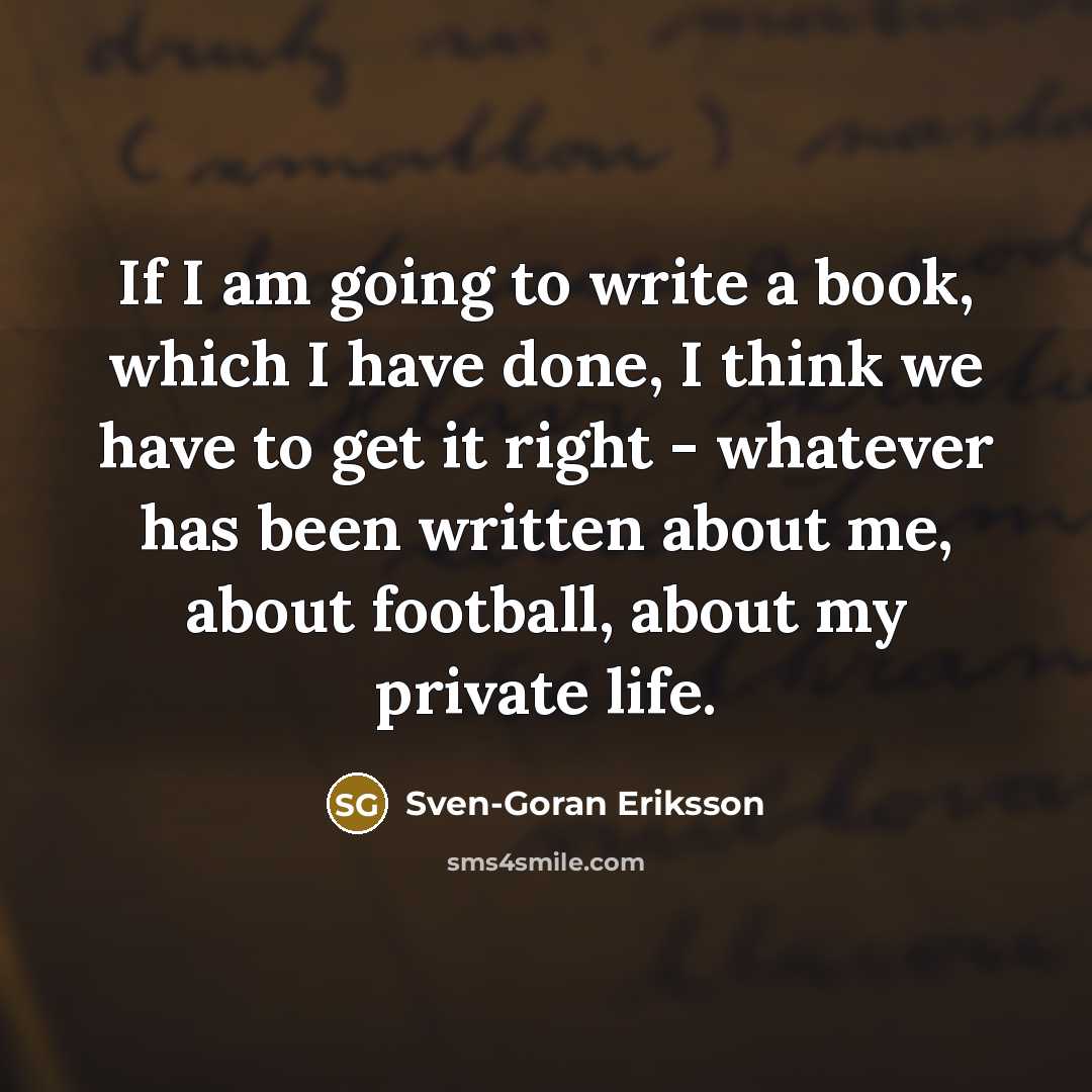 “If I am going to write a book, which I…” quote by Sven-Goran Eriksson