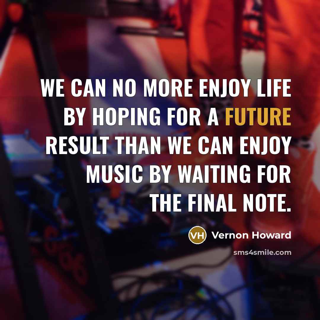 “We can no more enjoy life by hoping for a…” quote by Vernon Howard