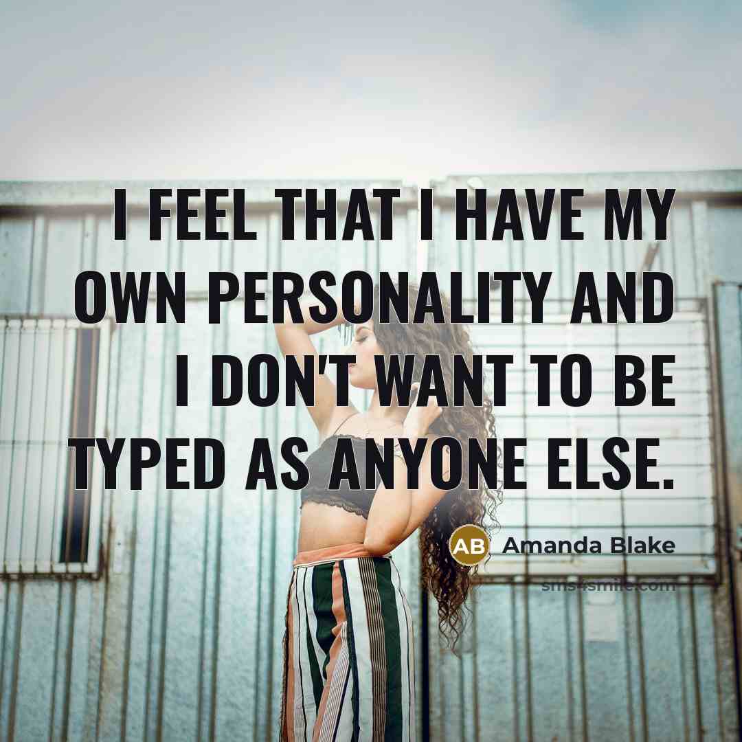 “I feel that I have my own personality and I…” quote by Amanda Blake