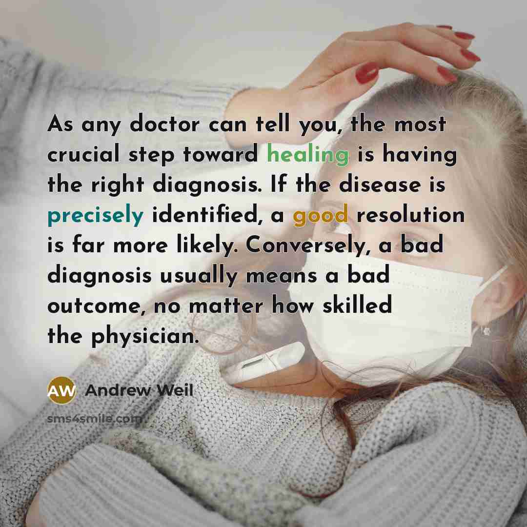 “As any doctor can tell you, the most crucial step…” quote by Andrew Weil