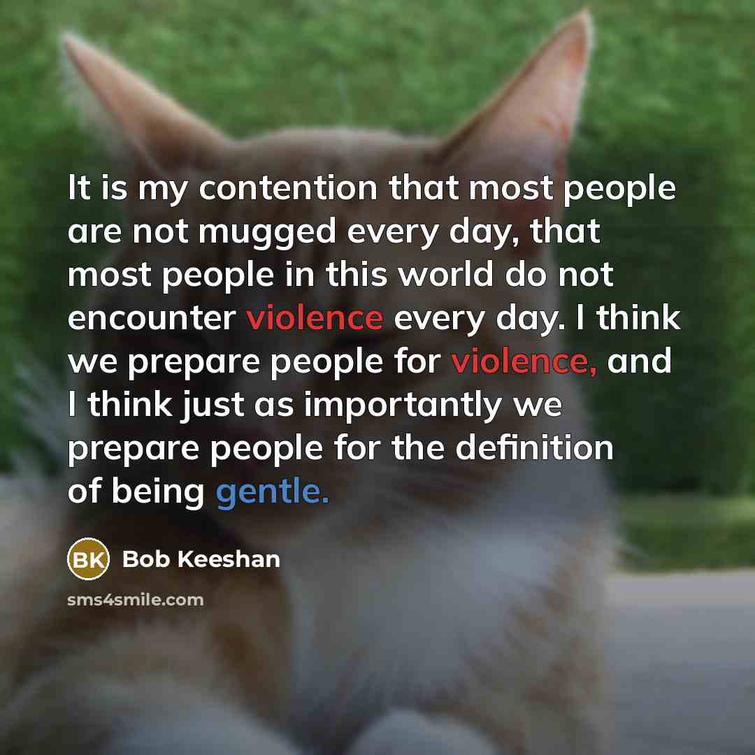 “It is my contention that most people are not mugged…” quote by Bob Keeshan