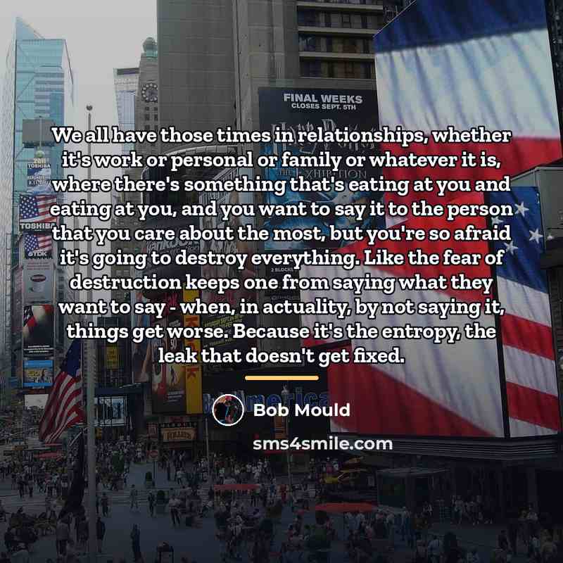 “We all have those times in relationships, whether it's work…” quote by Bob Mould