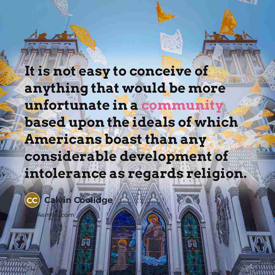 “It is not easy to conceive of anything that would…” quote by Calvin Coolidge