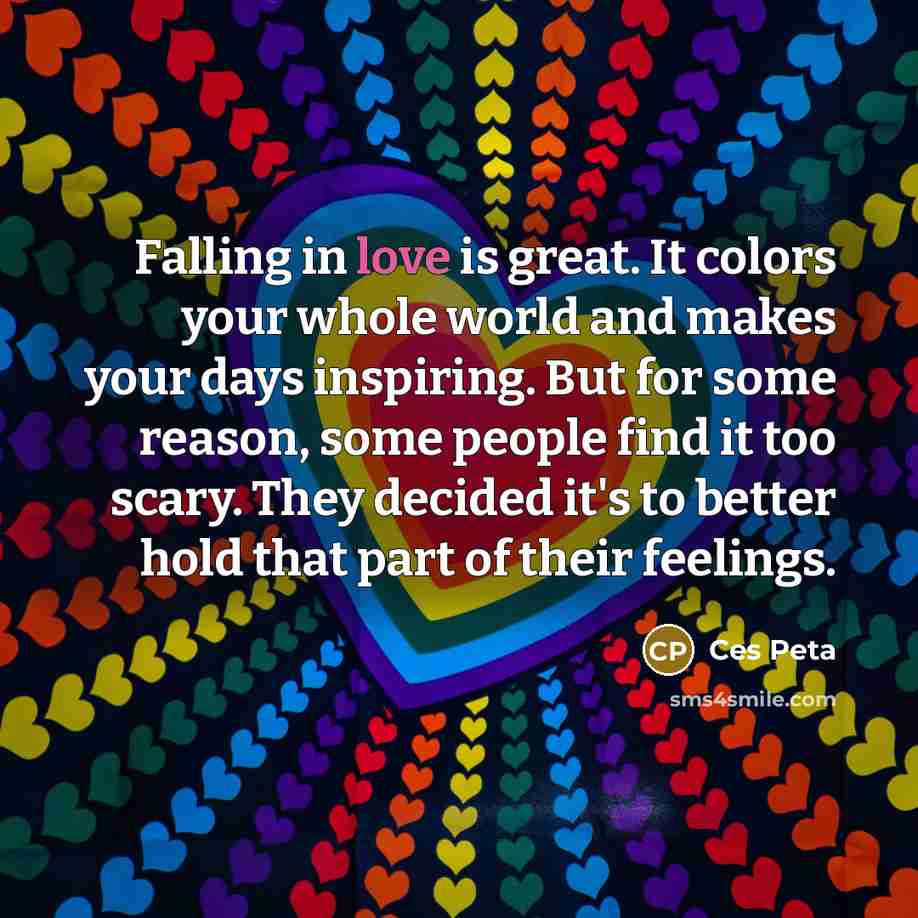 “Falling in love is great. It colors your whole world…” quote by Ces Peta