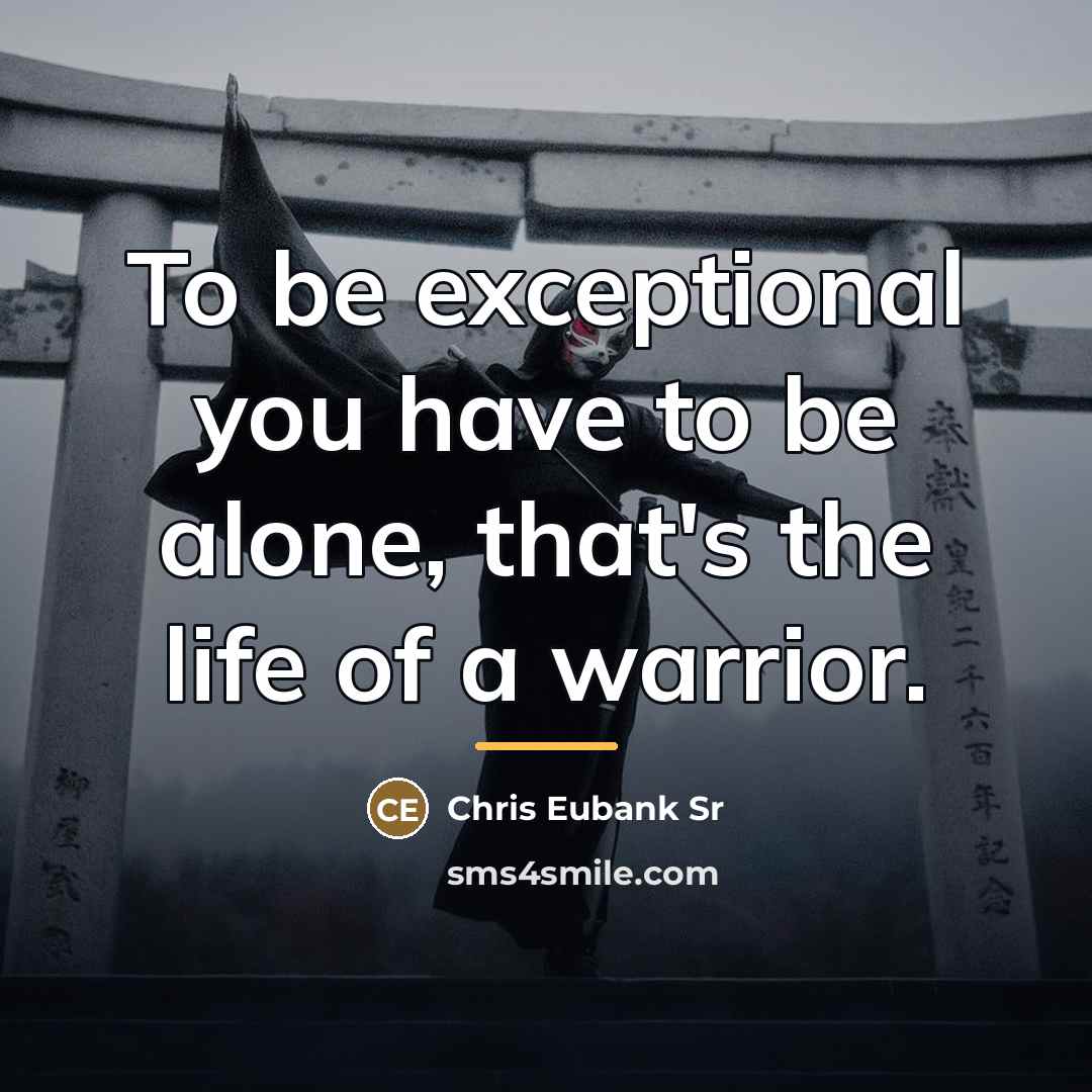 “To be exceptional you have to be alone, that's the…” quote by Chris Eubank Sr