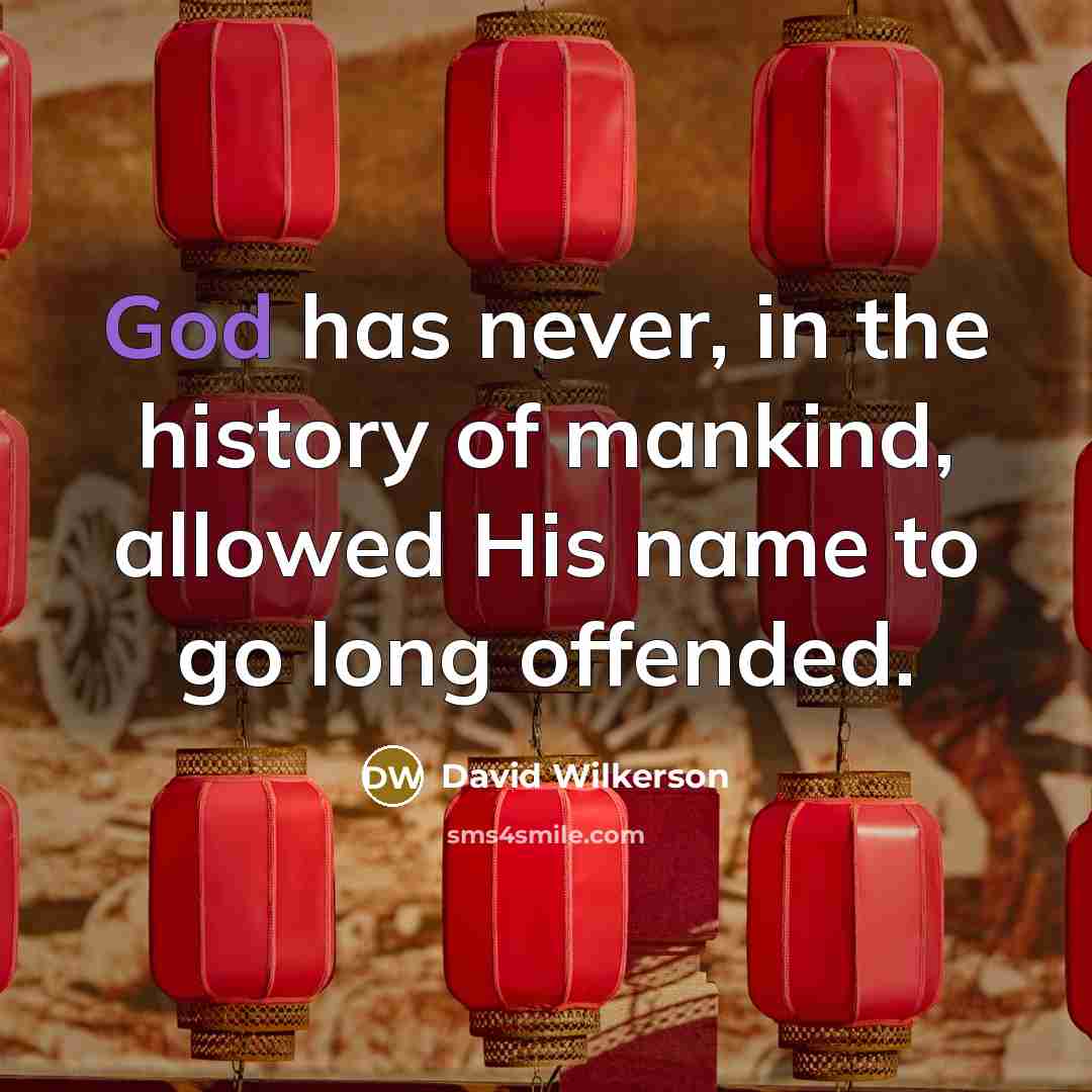 “God has never, in the history of mankind, allowed His…” quote by David Wilkerson