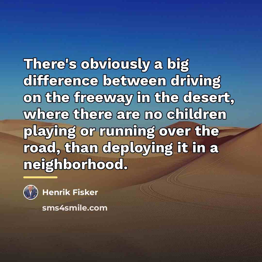 “There's obviously a big difference between driving on the freeway…” quote by Henrik Fisker