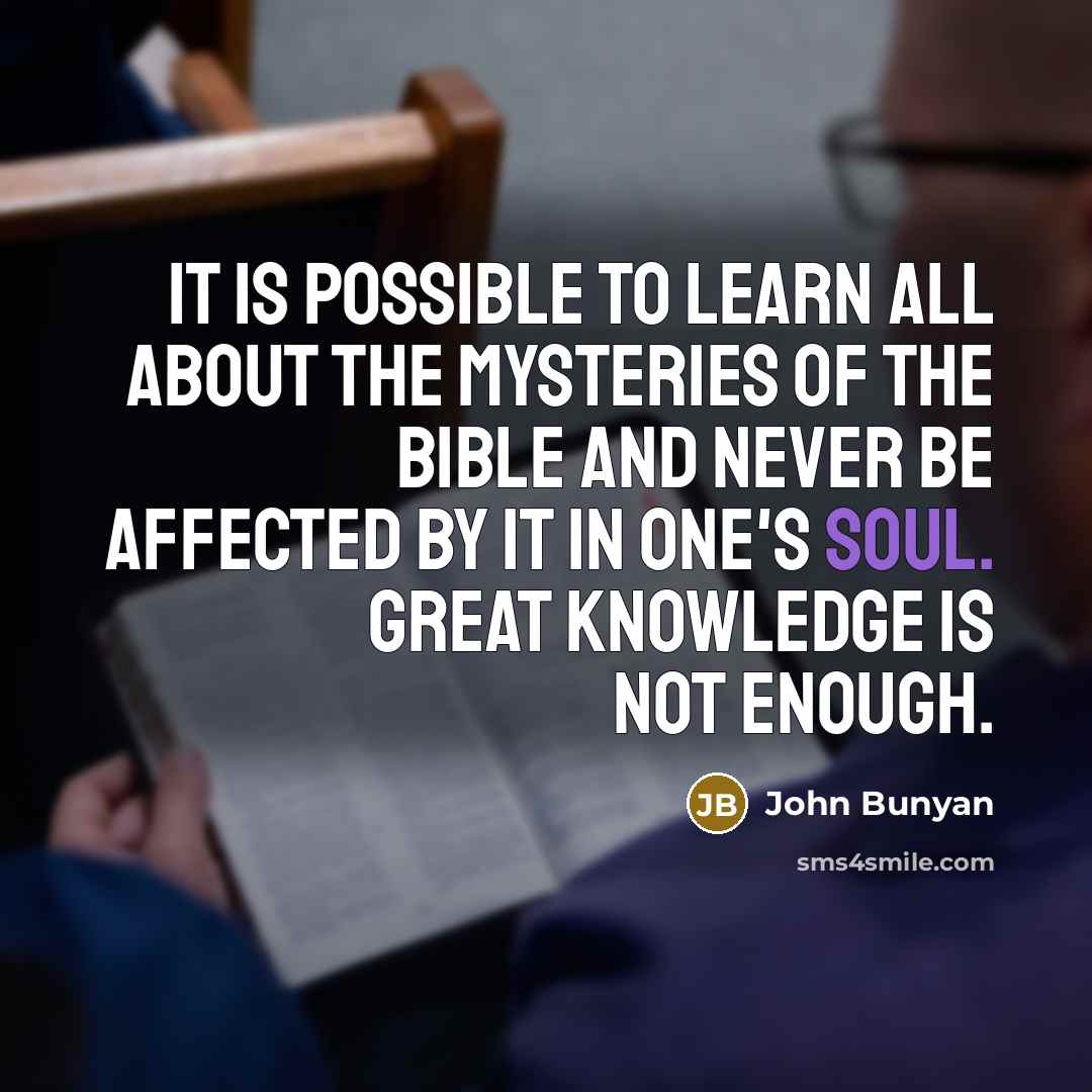 “It is possible to learn all about the mysteries of…” quote by John Bunyan