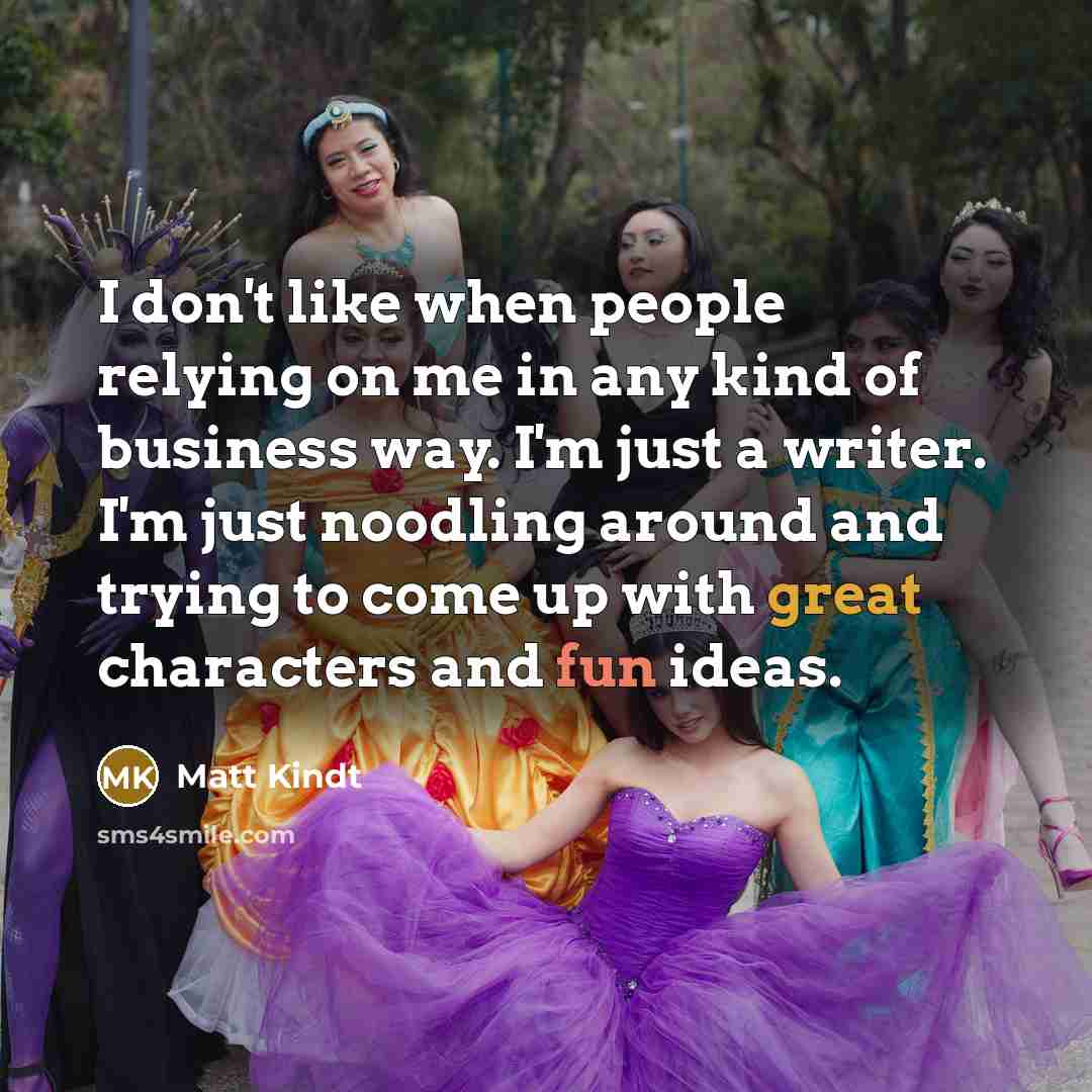 “I don't like when people relying on me in any…” quote by Matt Kindt