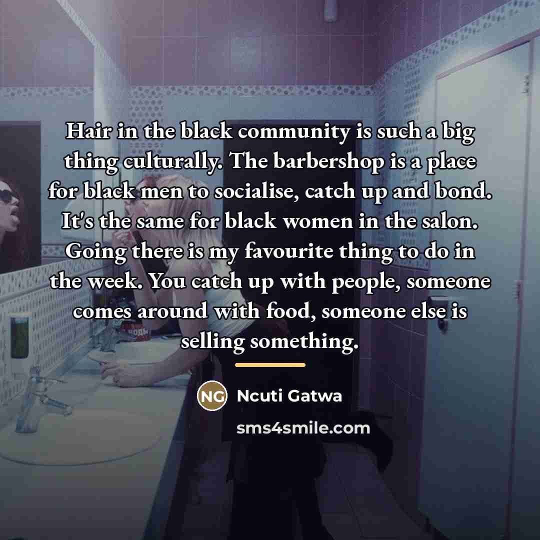 “Hair in the black community is such a big thing…” quote by Ncuti Gatwa