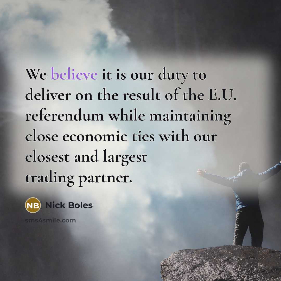 “We believe it is our duty to deliver on the…” quote by Nick Boles