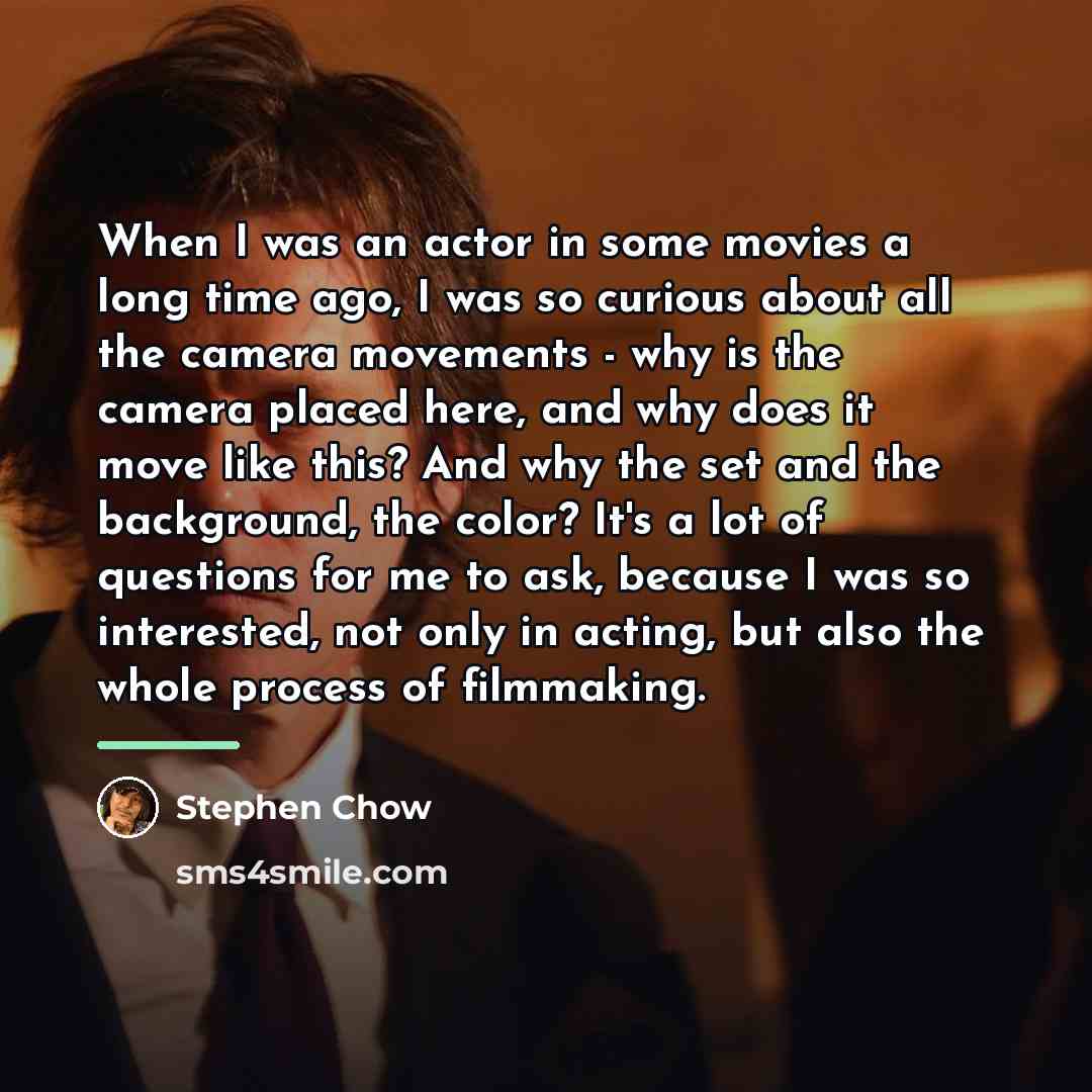“When I was an actor in some movies a long…” quote by Stephen Chow