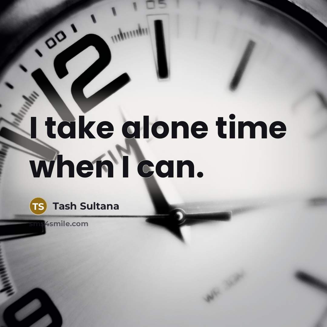 “I take alone time when I can.…” quote by Tash Sultana
