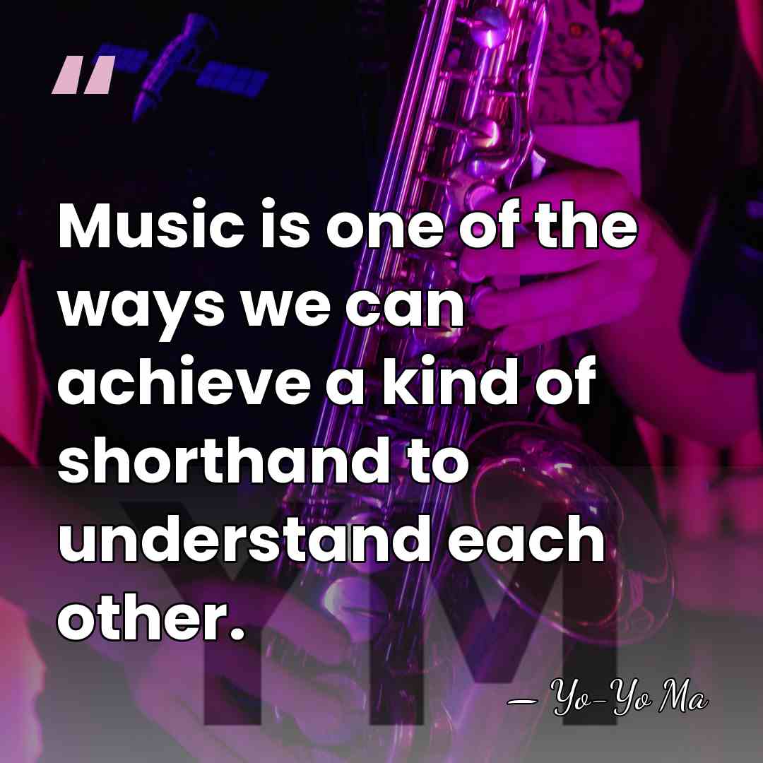 Music is one of the ways we can achieve a kind of&hellip; - Yo-Yo Ma