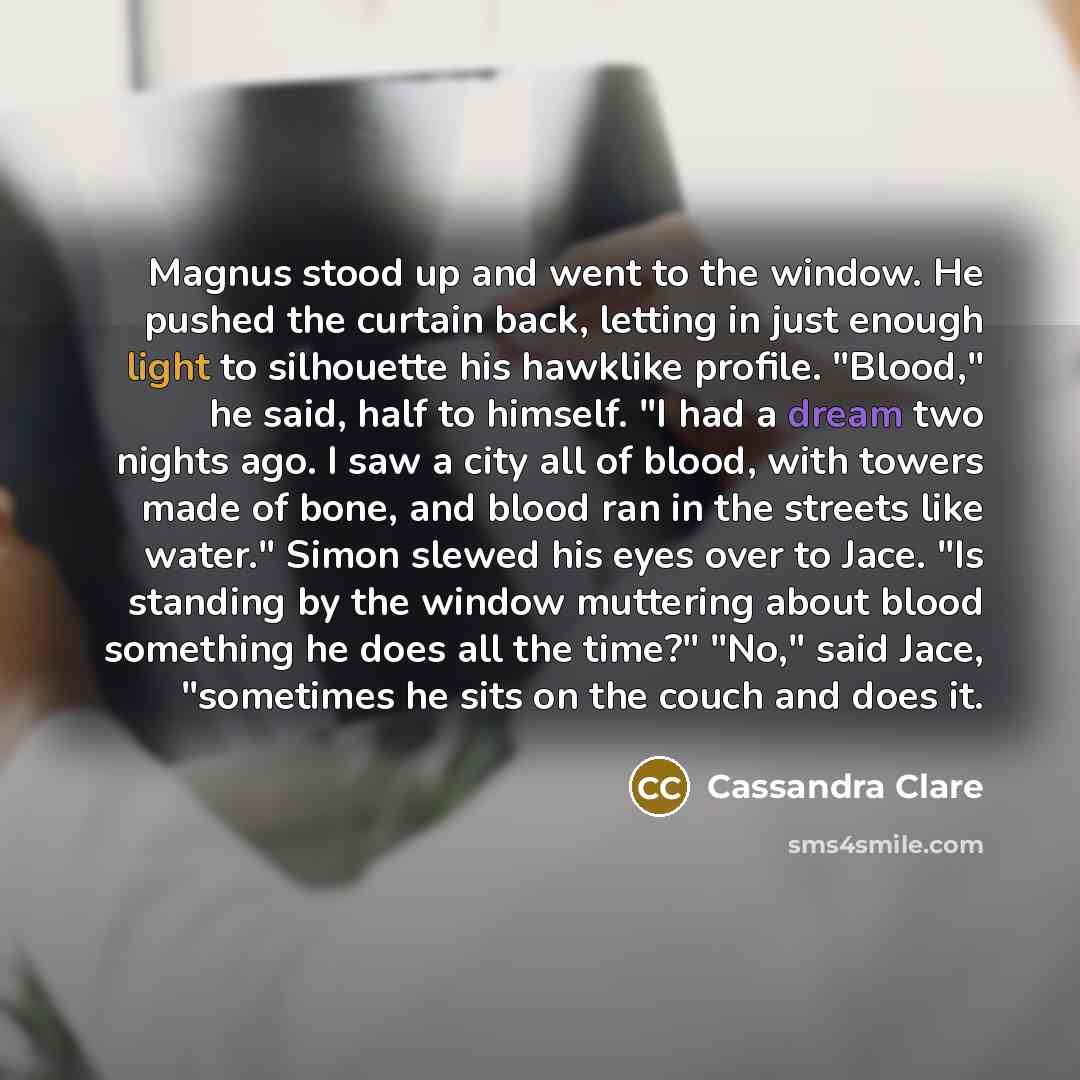 “Magnus stood up and went to the window. He pushed…” quote by Cassandra Clare