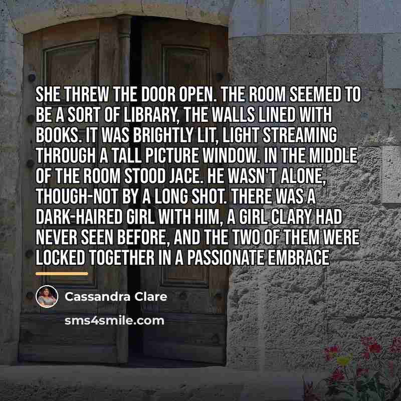 “She threw the door open. The room seemed to be…” quote by Cassandra Clare