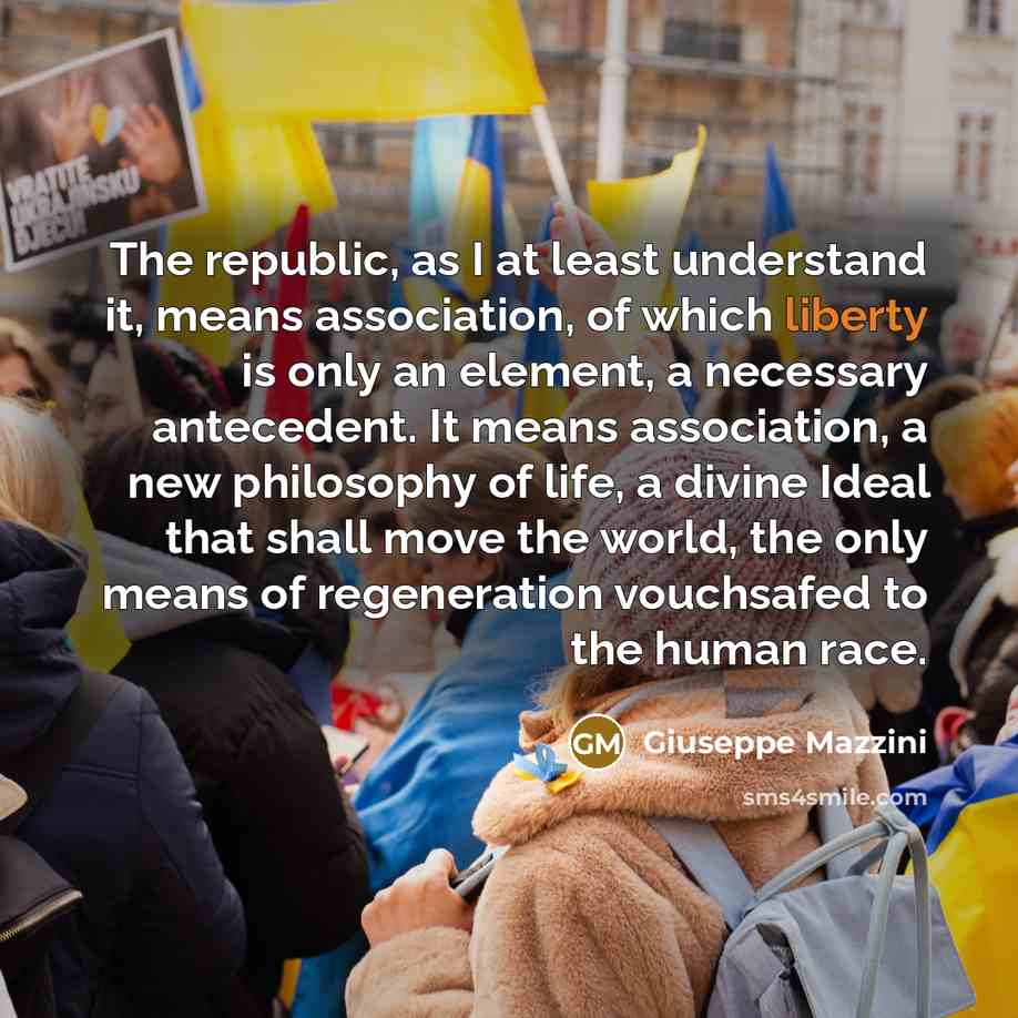 “The republic, as I at least understand it, means association,…” quote by Giuseppe Mazzini