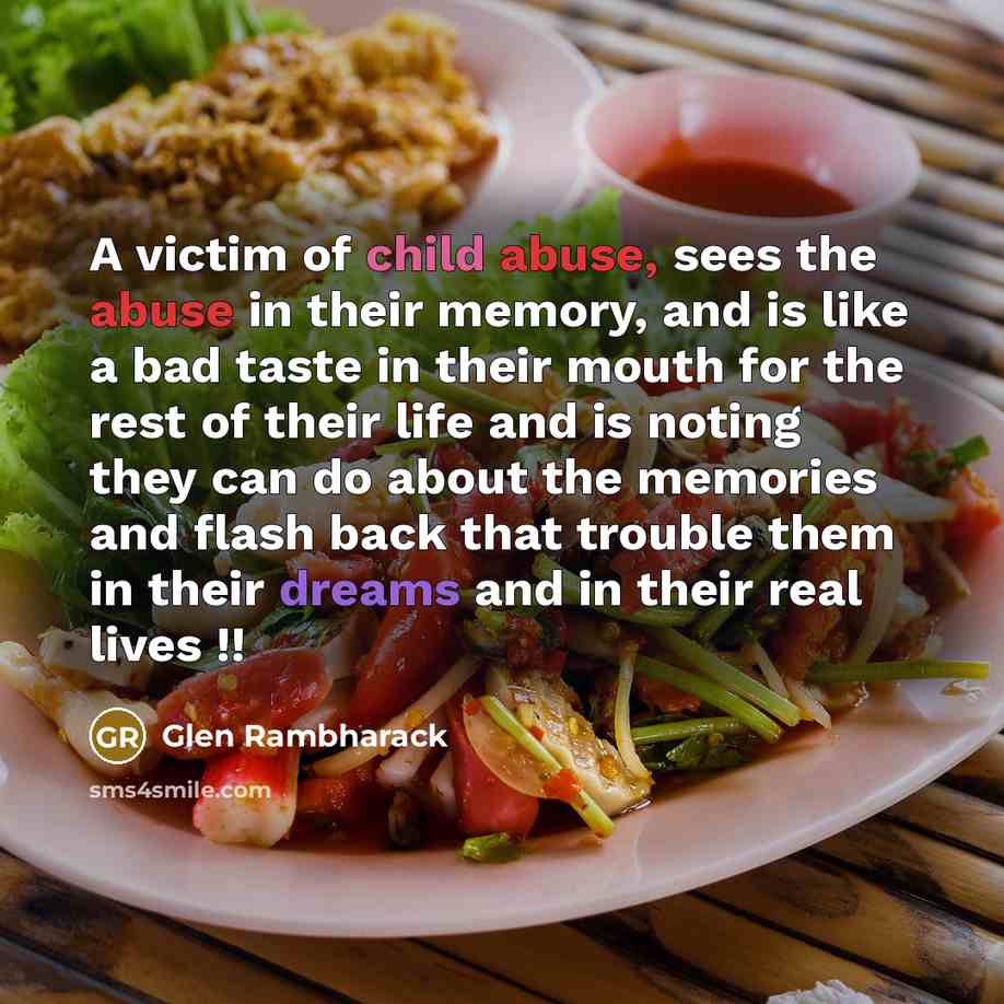 “A victim of child abuse, sees the abuse in their…” quote by Glen Rambharack